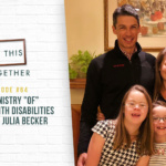 #64: The Ministry “of” Children with Disabilities with Amy Julia Becker